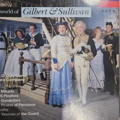 Gilbert & Sullivan. The World Of Gilbert & Sullivan.
