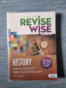 Revise Wise - History Leaving Cert Higher and Ordinary Level  by M.E. Collins