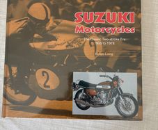 Suzuki Motorcycles: The Classic Two-Stroke Era 1955 to 1978 by Brian Long