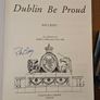 Dublin Be Proud.  Signed First Edition Large Volume Hardback In Good Condition.  See Photos For Same. Image 5