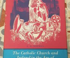 The Catholic Church and Ireland In The Age Of Rebellion 1859-1873 by E. R. Norman