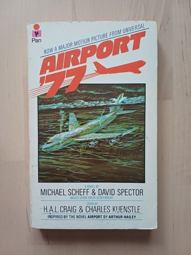 Airport 77 by Michael Scheff (Disaster Action Adventure Pan Vintage Paperback 1977)