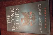 The Teutonic Knights a military history