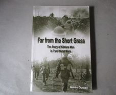 The Story Of Kildare Men In Two World Wars - Signed
