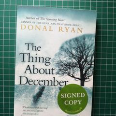 SALE! (SIGNED) The Thing About December Signed by Author Donal Ryan