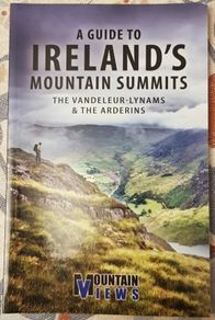 A Guide To Ireland's Mountain Summits by The Vanderleur-Lynam's and The Arderins