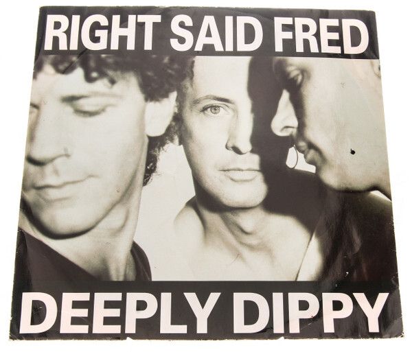 Right Said Fred  Deeply Dippy 12"