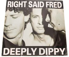 Right Said Fred  Deeply Dippy 12"