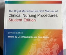 The Royal Marsden Hospital Clinical Nursing procedure s, Student Edition