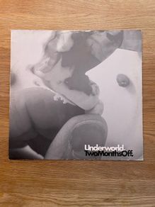 Underworld - Two Months Off - 12" Vinyl Single - 2002 JBO Records