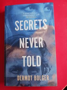Dermot Bolger/ Secrets Never Told/2020