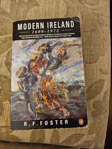 Modern Ireland 1600-1972. By R. F. Foster. 688 Page Paperback In Good Condition.  See Photos For Same.