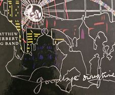 The Matthew Herbert Big Band. Goodbye Swingtime.
