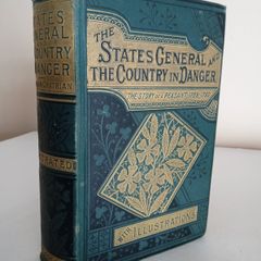 The States General and The Country in Danger: The Story of a Peasant 1789-1792 by M.M. Erckmann-Chatrian (GT590)