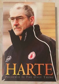 Harte : Presence Is the Only Thing - Tyrone GAA
