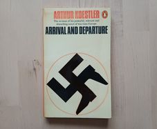 Arrival and Departure by Arthur Koestler - 1969 Penguin Vintage Paperback