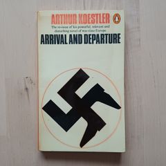 Arrival and Departure by Arthur Koestler - 1969 Penguin Vintage Paperback