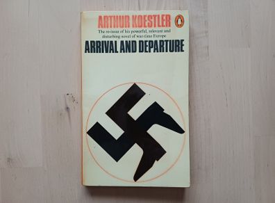 Arrival and Departure by Arthur Koestler - 1969 Penguin Vintage Paperback
