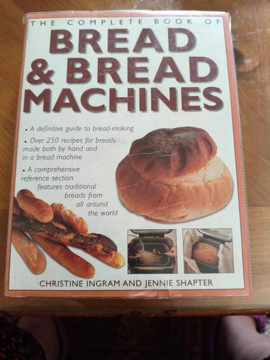 The complete book of bread and bread machines
