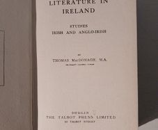 Literature in Ireland - Studies Irish and Anglo-Irish by Thomas MacDonagh First Edition