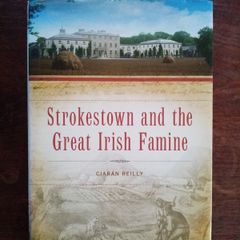 Strokestown and the Great Irish Famine - Irish History Book - Roscommon History Book