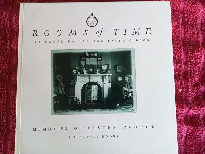Rooms of Time: Memories of Ulster People