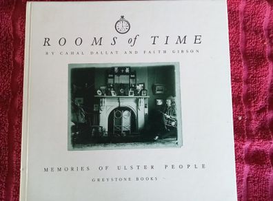 Rooms of Time: Memories of Ulster People