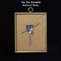 The For Carnation CD - Promised Works
