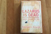 Lazarus is dead by Richard Beard