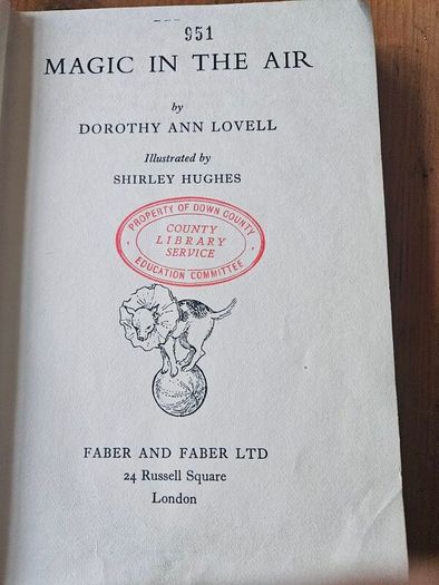 Magic In The Air.  By Dorathy Ann Lovell.  Illustrated By Shirley Hughes. 1952 Hardback In Fair Condition.  See Photos For Same.