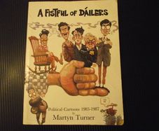 'A Fistful of Dailers' Political Cartoons 1983-1987 by Martyn Turner
