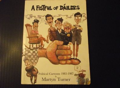 'A Fistful of Dailers' Political Cartoons 1983-1987 by Martyn Turner