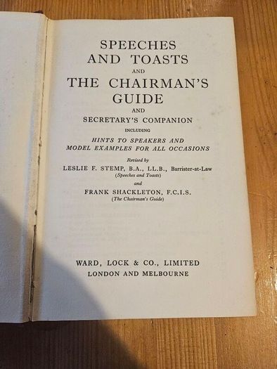 Speeches And Toasts And Chairmans Guide And Secretary' Companion. First Edition Hardback In Good Condition. See Photos For Same.