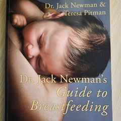 Dr. Jack Newman's Guide to Breastfeeding