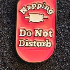 Do not disturb ! pin back badge.