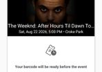 the weeknd tickets,2 tickets for saturday August 22nd