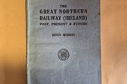 The Great Northern Railway Ireland 1944 Centenary Book Kevin Murray First Edition