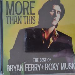 Bryan Ferry + Roxy Music - More Than This - The Best Of CD (1995) Art Rock EX+