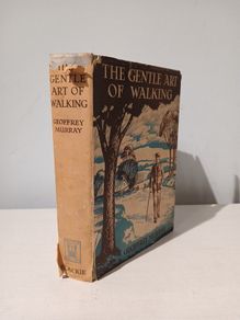 The Gentle Art of Walking by Geoffrey Murray 1939 First Edition