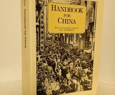Handbook for China by Carl Crow. With an Introduction by H. J. Lethbridge (HQ507)