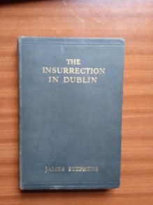 The Insurrection in Dublin by James Stephens