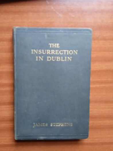 The Insurrection in Dublin by James Stephens