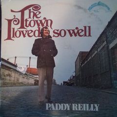 Paddy Reilly - The Town I Loved So Well LP 1975