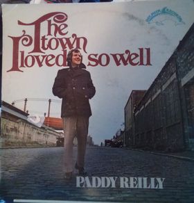 Paddy Reilly - The Town I Loved So Well LP 1975