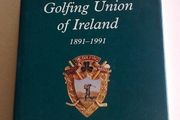 The Golfing Union of Ireland 1891-1991 Irish golf history