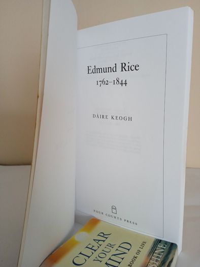 Edmund Rice 1762-1844 by Daire Keogh (Signed and Inscribed by the Author) (LP245)