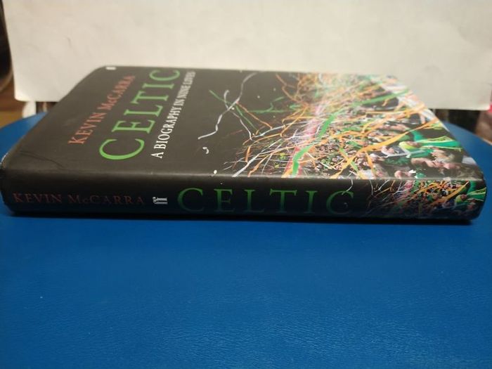 Celtic: A Biography in Nine Lives
