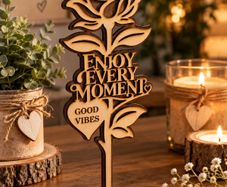 Handmade Wooden Rose 3D Effect - Enjoy Every Moment