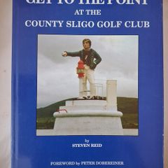 County Sligo Golf Club/ Get to The Point / Stephen Reid/ 2nd limited edition / 2015