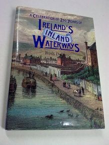 A celebration of 250 years of Ireland s inland waterways Irish
